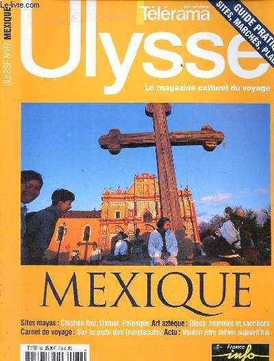 Ulysse le magazine culturel du voyage n82 janvier-fvrier 2002 - Mexique - le jour o Mexico ... - la piste maya en pays puuc - Cacaxtla : l'art de sduire Vnus - dans la jungle de Palenque - jeu dangereux  Chichen Itza - l'ame des guerriers aztques..