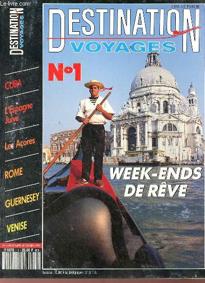 Destination voyages n1 novembre-dcembre 1992 - Planete - dossier escapades d'automne - Guernesey - l'Espagne juive - la Mancha de Cervantes - saveurs andalouses - Cuba - les Aores - portfolio Paris - l'Europe en capitales : Rome - la route du sourire.