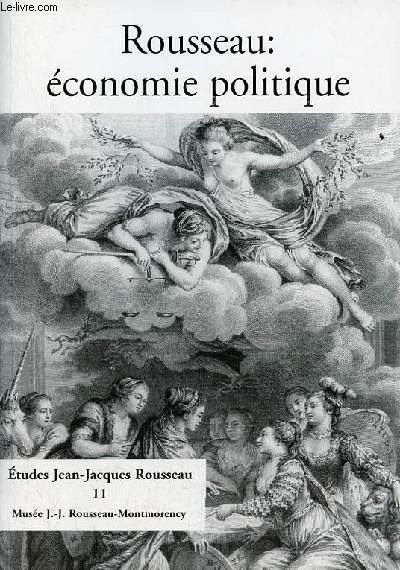 Etudes Jean-Jacques Rousseau - Volume 11 : Rousseau : conomie politique.