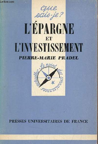 L'pargne et l'investissement - Collection que sais-je ? n822 - 7e dition mise  jour.