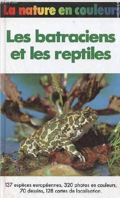 Batraciens et reptiles - Collection la nature en couleurs.