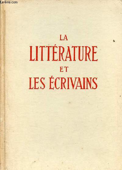 La littérature et les écrivains - La littérature française.