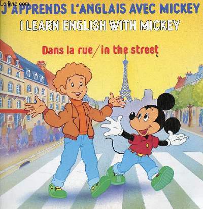 J'apprends l'anglais avec Mickey / I Learn english with Mickey - dans la rue / in the street - cassette absente.