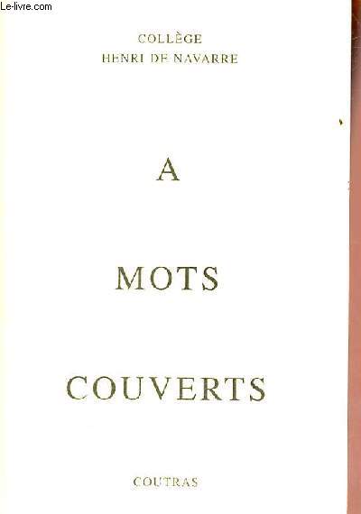 A mots couverts - Collge Henri de Navarre Coutras.