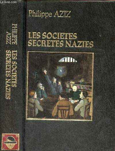Les socits secrtes nazies.