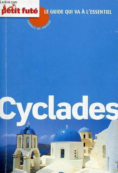 Cyclades - petit fut le guide qui va  l'essentiel.