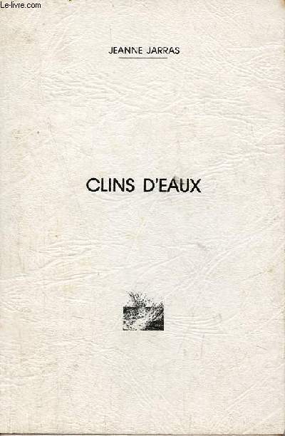 Clins d'eaux - envoi de l'auteur.