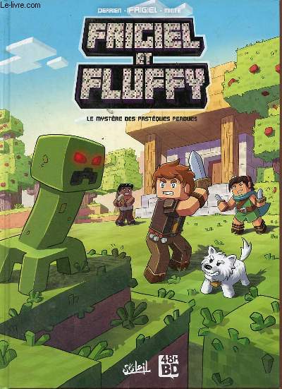 Frigiel et Fluffy - Tome 1 : Le mystre des pastques perdues.