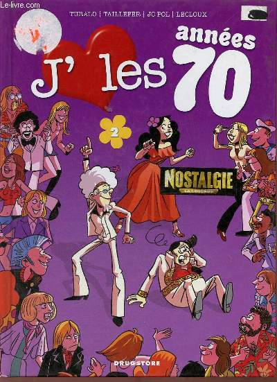 J'aime les annes 70 - Tome 2 : tous en piste !