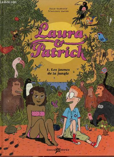 Laura & Patrick - Tome 1 : Les jeunes de la jungle.