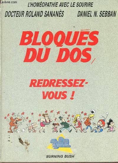 L'homopathie avec le sourir - Bloqus du dos, redressez-vous !