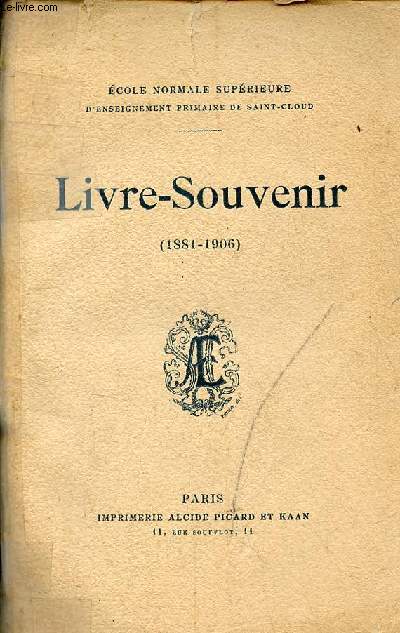 Livre-Souvenir (1881-1906) - Ecole normale suprieure d'enseignement primaire de Saint-Cloud.