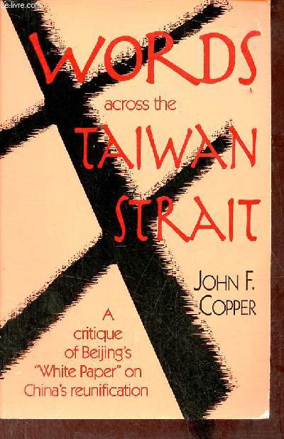 Words across the Taiwan Strait - A critique of beijing's 