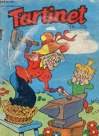 Tartinet n187 juin 1970 - Un cadeau nomm ouragan - Notre-Dame de Paris - Catherine Leforestier - un gateau qui a bonne mine - O'rok - Baptiste le castor - Philippe Levavasseur - une forte tte - capturer le soleil - mol et dendur.