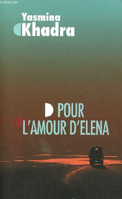 Pour l'amour d'Elena (inspir d'une histoire vraie) roman.