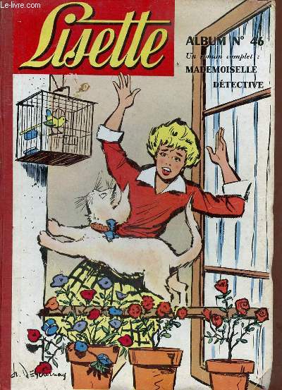 Lisette album n46 - un roman complet : Mademoiselle dtective - Album contenant les n14 du 3 avril 1960 au n26 du 26 juin 1960.