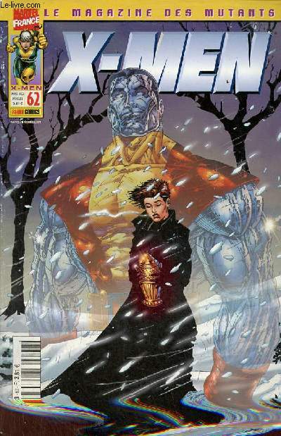 X-Men le magazine des mutants n62 mars 2002 - X-Men il manque un soldat de plomb - Class X par Jrmy Manesse - X-Men partage - Cable mare noire - monde mutant par Christian Grasse.