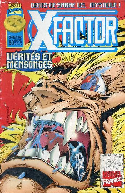 X-Factor n50 dcembre 1997 - X-Factor vrits et mensonges ! - sous les feux de la rampe : mystique & dents-de-sabre par Elisabeth Campos - X-Factor encore et toujours ! - chronologie de X-Factor 2me partie par Christian Grasse.