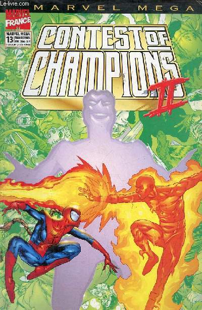 Marvel mega n13 avril 2000 - Contest of Champions II : en piste - preuves liminatoires - quarts de finale - finale ! - victoire ! - un peu d'histoire par Christian Grasse.