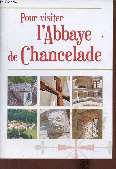 Brochure : Pour visiter l'Abbaye de Chancelade.