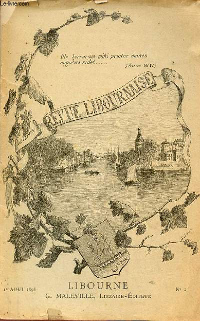 Revue Libournaise n2 1er aot 1898 - Journal d'un sergent au 1er bataillon de la Gironde 1791-1796 (suite) - tudes prhistoriques  propos du Libournais (suite) - le tertre de Fronsac (gravure) - les ortolans par Charles Lallemand etc.