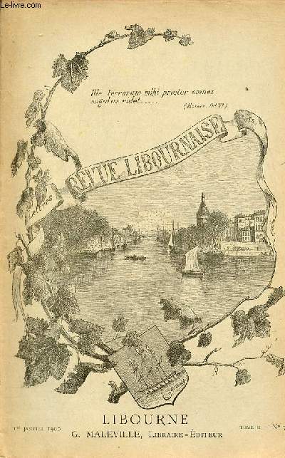 Revue Libournaise n7 tome 2 1er janvier 1900 - Dcouverte  Saint-Denis-de-Pile d'une villa gallo-romaine - Gleyzot - Libourne l'ancien thtre - Libourne vue de l'ancien thtre (gravure) - biographie de l'Abb J.-B.Moulini (suite) etc.