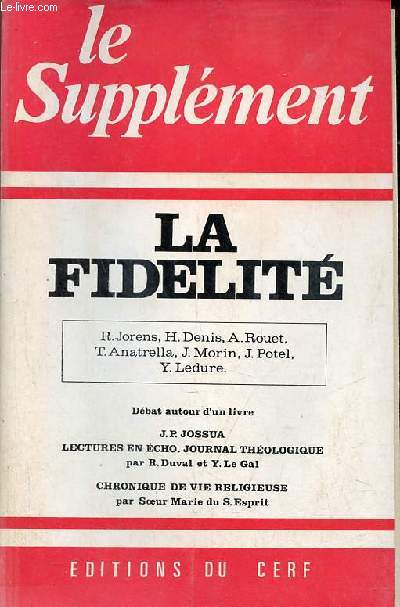 Le Supplment n122 septembre 1977 - La Fidlit - Parabole par R.Jorens - le service de la fidlit chrtienne aujourd'hui et demain par H.Denis - la fidlit une dsillusion cratrice par A.Rouet - la fidlit  l'preuve de l'inconscient etc.
