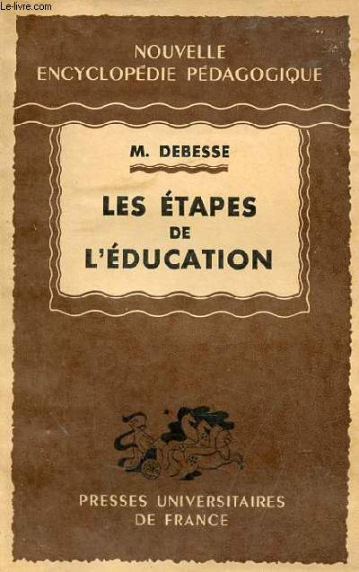Les tapes de l'ducation - Collection nouvelle enyclopdie pdagogique.
