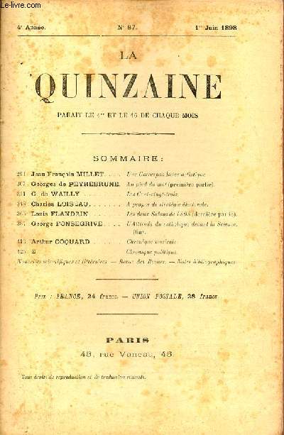 La Quinzaine n87 4e anne 1er juin 1898 - Une correspondance artistique par Jean-Franois Millet - au pied du mt (1er partie) par Georges de Peyrebrune - les cent-vingt-tois par G.de Wailly -  propos de stratgie lectorale par Charles Loiseau etc.