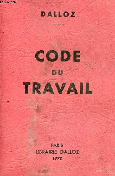 Code du travail (textes codifis et textes annexes) - 36e dition.