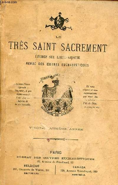 Le trs saint sacrement tudes sur l'eucharistie revue des oeuvres eucharistiques - 24e anne 1899-1900.