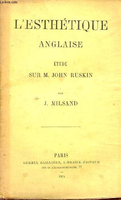 L'esthtique anglaise tude sur M.John Ruskin.