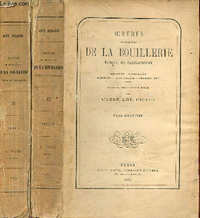 Oeuvres de Monseigneur de la Bouillerie vque de Carcassonne - discours - mandements - homlies - allocutions - sermons etc - En deux tomes - Tomes 1 + 2.