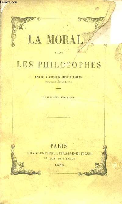 De la morale avant les philosophes - 2e dition.