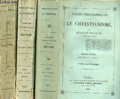 Etudes philosophiques sur le christianisme - en 3 tomes - tomes 1 + 3 + 4.