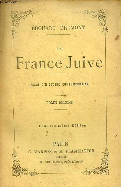 DRUMONT, Edouard - La France Juive. Essai d'histoire contemporaine - Ed