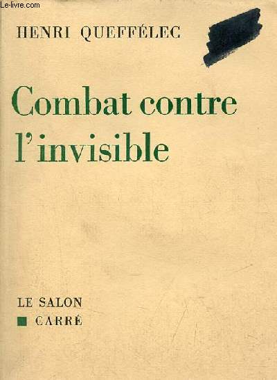 Combat contre l'invisible - roman - Collection le salon carr.