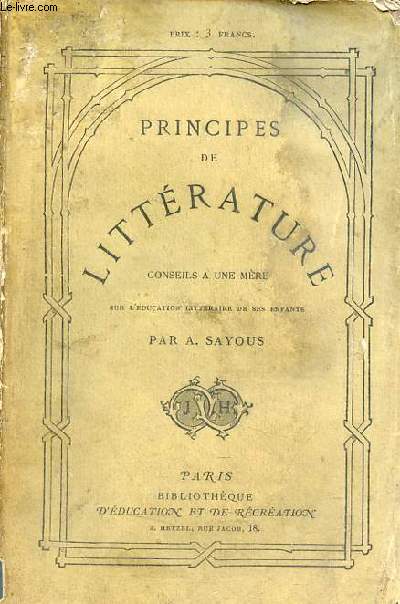 Principes de littrature conseils  une mre sur l'ducation littraire de ses enfants.