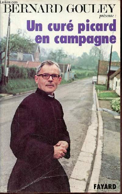 Un cur picard en campagne - Extraits du bulletin paroissial de Domqueur.