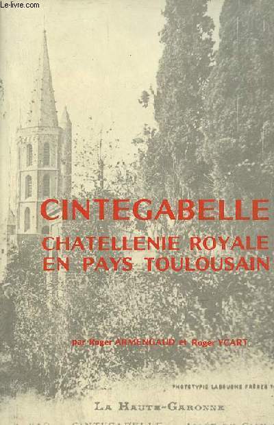 Cintegabelle chatellenie royale en pays toulousain.