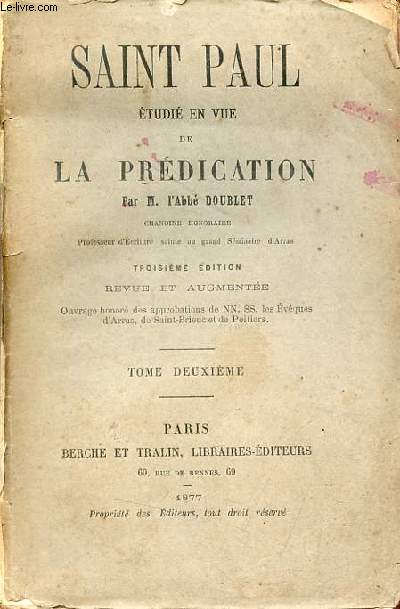 Saint Paul tudi en vue de la prdication - 3e dition revue et augmente - Tome deuxime.