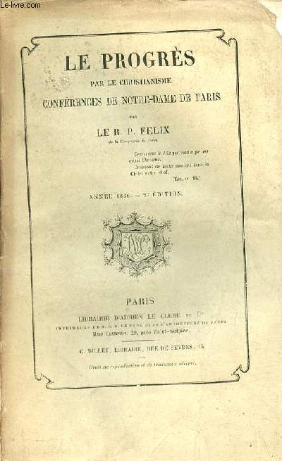 Le progrs par le christianisme confrences de Notre-Dame de Paris - Anne 1866 2e dition.