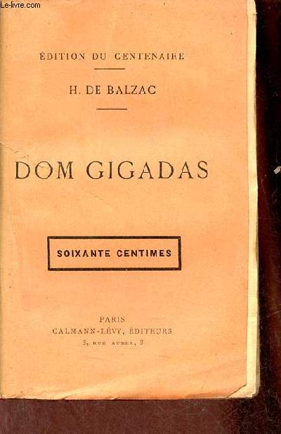 Dom Gigadas - dition du centenaire.