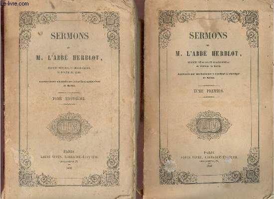 Sermons de M.l'Abb Herblot chanoine thologal et vicaire gnral du Diocse de Reims - 2 tomes (2 volumes) - Tome 1 + Tome 3.
