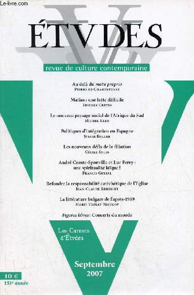 Etudes revue de culture contemporaine n3 (4073) tome 407 septembre 2007 - Au del du motu proprio par Pierre de Charentenay - Mafias : une lutte difficile par Thierry Cretin - le nouveau paysage social de l'Afrique du Sud par Michel Klen etc.