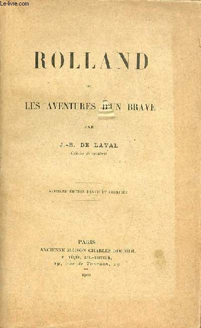 Rolland ou les aventures d'un brave - 7e dition revue et corrige.