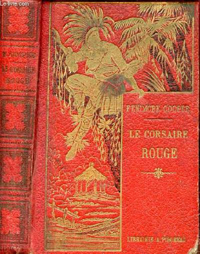 Le corsaire rouge - Tome premier + Tome deuxime en 1 volume.