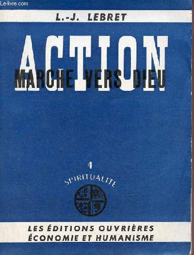 Action marche vers dieu - Collection Spiritualit n4.