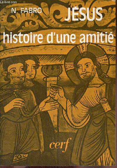 Jsus histoire d'une amiti - Collection Epiphanie.