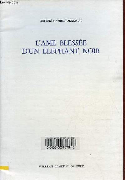 L'ame blesse d'un lphant noir.